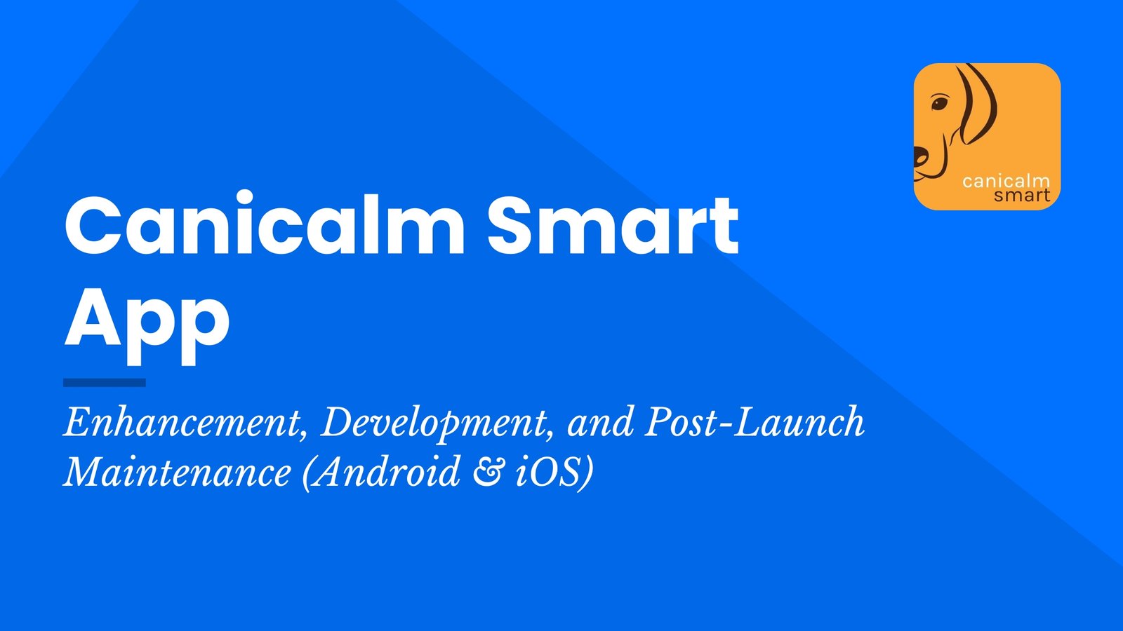 Canicalm Smart App: Android & iOS Case Study